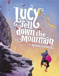 Lucy Fell Down the Mountain (Hardcover)