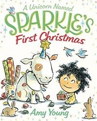 A Unicorn Named Sparkle's First Christmas (Hardcover)
