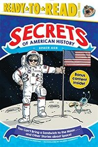 You can't bring a sandwich to the moon... and other stories about space! 