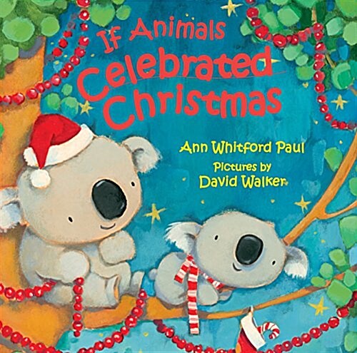 If Animals Celebrated Christmas (Hardcover)