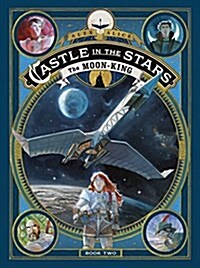 Castle in the Stars: The Moon-King (Hardcover)