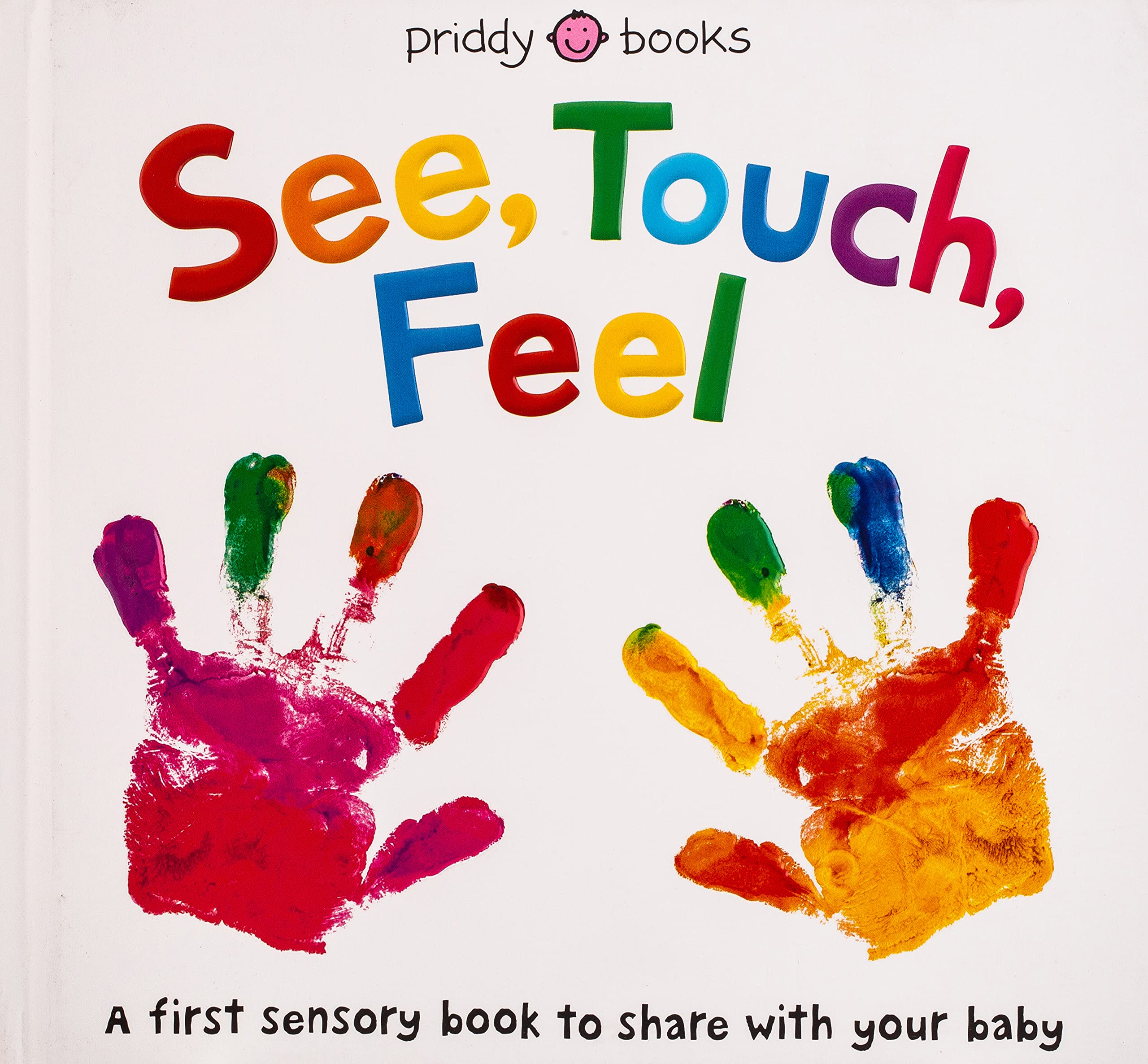 See, Touch, Feel: A First Sensory Book (Board Books)