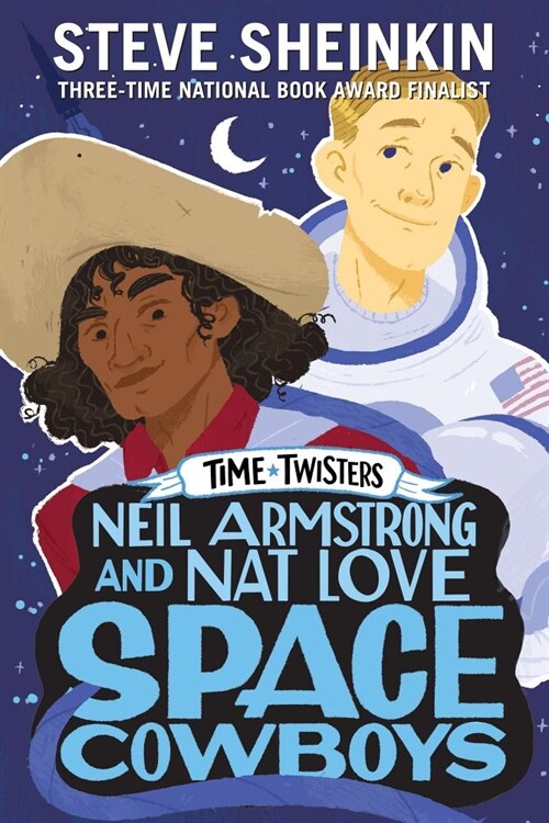 Neil Armstrong and Nat Love, Space Cowboys (Hardcover)