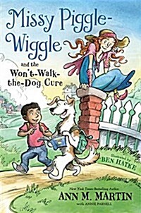 Missy Piggle-wiggle and the Wont-walk-the-dog Cure (Paperback)