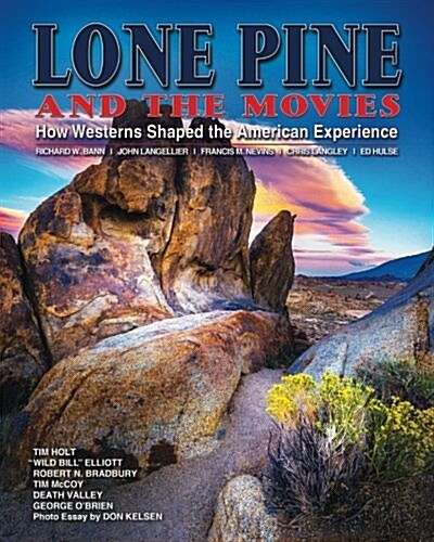 Lone Pine and the Movies (Paperback)