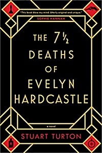 The 7 1/2 Deaths of Evelyn Hardcastle (Hardcover)