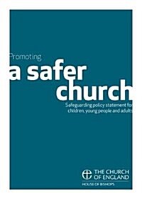 Promoting a Safer Church: Safeguarding Policy Statement for Children, Young People and Adults (Paperback)