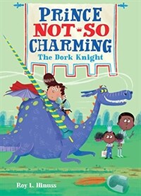 Prince Not-So Charming: The Dork Knight (Paperback)