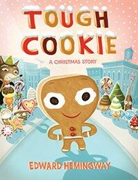 Tough Cookie: A Christmas Story (Hardcover)