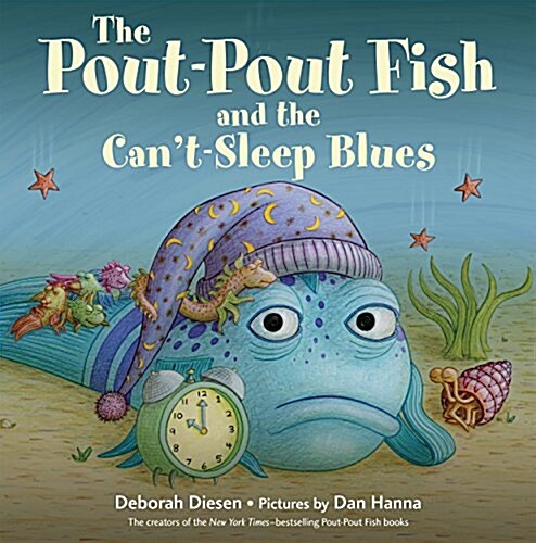 The Pout-Pout Fish and the Cant-Sleep Blues (Hardcover)