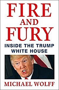 [중고] Fire and Fury: Inside the Trump White House (Hardcover)