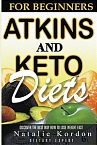 Atkins and Ketogenic Diets (Paperback)