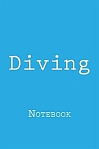 Diving: Notebook (Paperback)