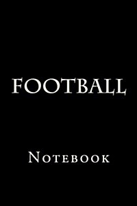 Football: Notebook (Paperback)