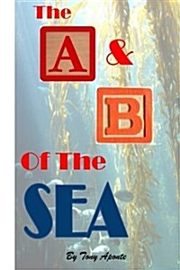 The a & B of the Seas (Paperback)