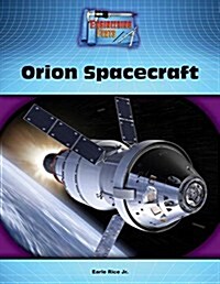 Orion Spacecraft (Library Binding)