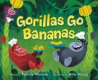 Gorillas Go Bananas (Hardcover)