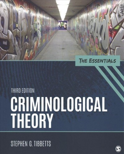 Criminological Theory Essentials 3e + Wright: Criminals in the Making 2e (Paperback, 3)