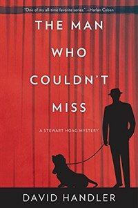 (The)man who couldn't miss : a Stewart Hoag mystery 