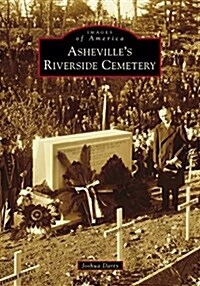 Ashevilles Riverside Cemetery (Paperback)