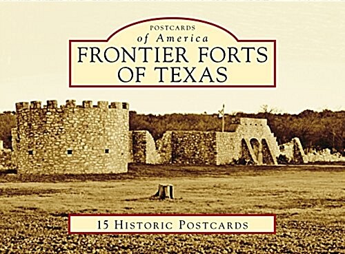 Frontier Forts of Texas (Loose Leaf)