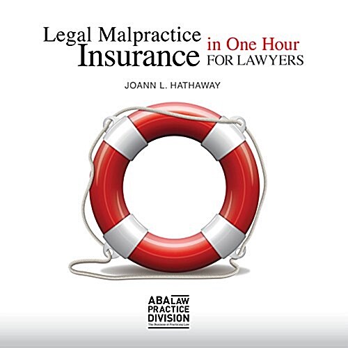 Legal Malpractice Insurance in One Hour for Lawyers (Paperback)