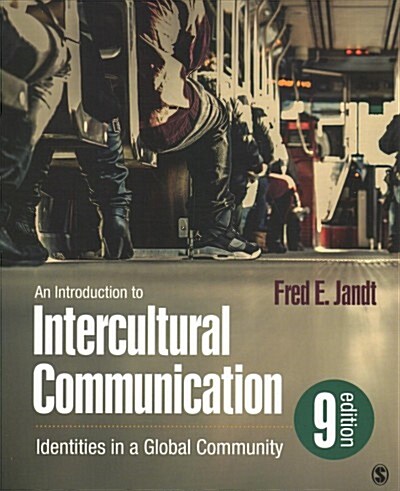 Bundle: Jandt: An Introduction to Intercultural Communication: Identities in a Global Community, 9e + Jandt: Intercultural Communication (Paperback, 9)