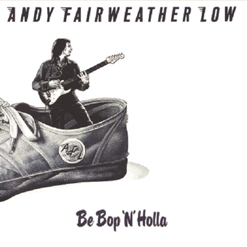 Andy Fairweather Low - Be Bop N Holla [LP 미니어쳐 사양][24비트 디지털 리마스터링]