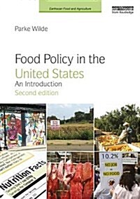 Food Policy in the United States : An Introduction (Paperback)