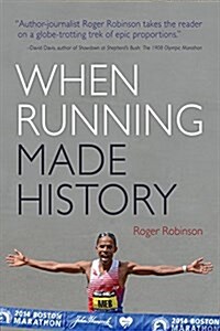 When Running Made History (Paperback)
