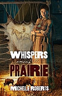 Whispers Among the Prairie (Paperback)