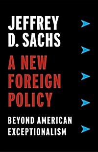 [중고] A New Foreign Policy: Beyond American Exceptionalism (Hardcover)