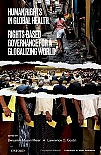 Human Rights in Global Health: Rights-Based Governance for a Globalizing World (Paperback)