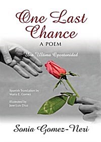 One Last Chance: Una Ultima Oportunidad (Paperback)