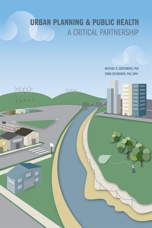 Urban Planning & Public Health: A Critical Partnership (Paperback)