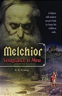 Melchior: Vengeance Is Mine (Paperback)