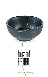Broken and Beautiful (Paperback)