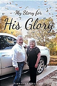 My Story for His Glory (Paperback)
