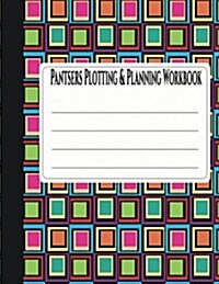 Pantsers Plotting & Planning Workbook 32 (Paperback)