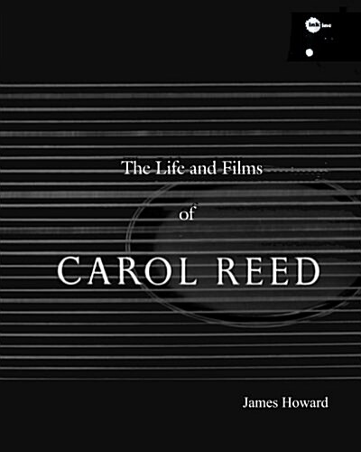 The Life and Films of Carol Reed (Paperback)