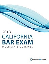 2018 California Bar Exam Multistate Outlines (Paperback)