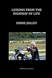 Lessons from the Highway of Life (Paperback)