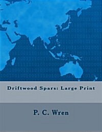 Driftwood Spars: Large Print (Paperback)