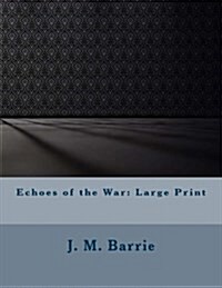 Echoes of the War: Large Print (Paperback)
