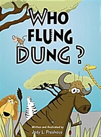 Who Flung Dung? (Paperback, Softcover)