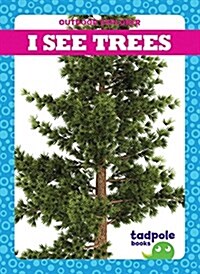 I See Trees (Paperback)