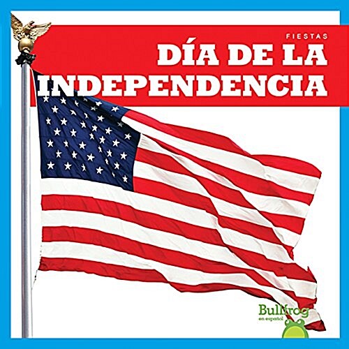 D? de la Independencia (Independence Day) (Paperback)