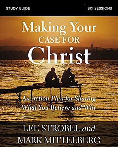 Making Your Case for Christ Study Guide Softcover (Paperback)