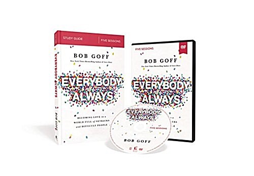 Everybody, Always Study Guide with DVD: Becoming Love in a World Full of Setbacks and Difficult People (Paperback)