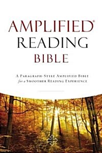 Amplified Reading Bible, Hardcover: A Paragraph-Style Amplified Bible for a Smoother Reading Experience (Hardcover)